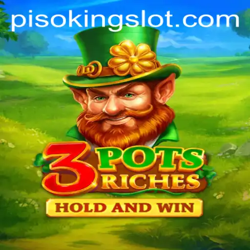 Discover the Exciting World of 3potsRiches with PISOKING