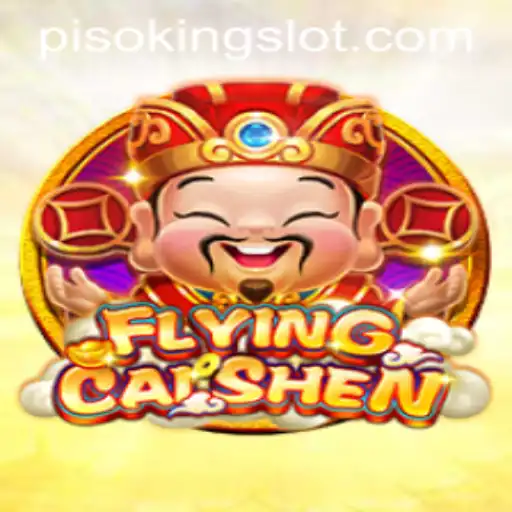 Exploring the World of FlyingCaiShen: A Thrilling Adventure with PISOKING
