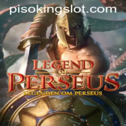 Discover the Epic Adventure of LegendofPerseus with PISOKING